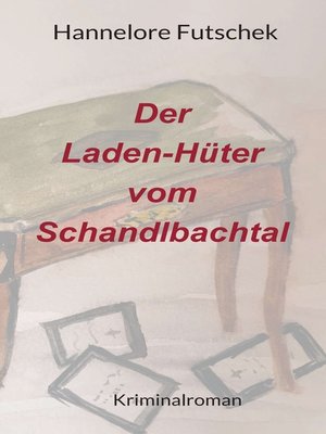 cover image of Der Laden--Hüter vom Schandlbachtal